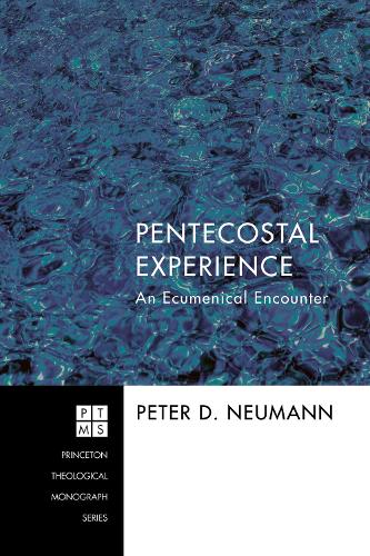 Pentecostal Experience: An Ecumenical Encounter (Paperback)