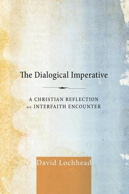 The Dialogical Imperative (Paperback)