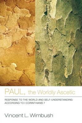 Paul, the Worldly Ascetic (Paperback)