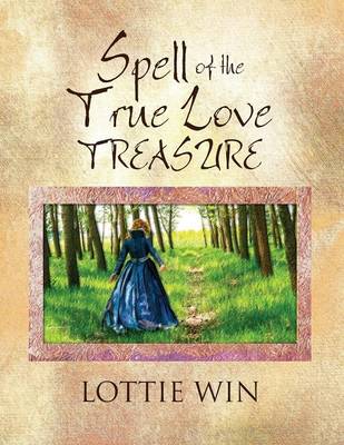 Spell of the True Love Treasure (Paperback)