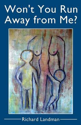 Won't You Run Away from Me? (Paperback)
