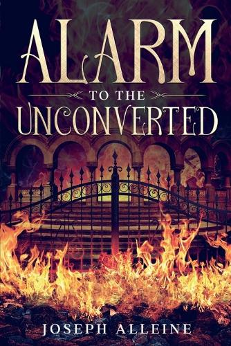 Alarm to the Unconverted: Annotated (Paperback)