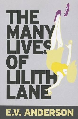 The Many Lives of Lilith Lane (Paperback)