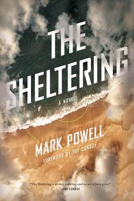 The Sheltering: A Novel - Story River Books (Hardback)