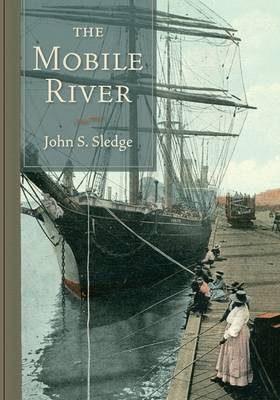 The Mobile River: Special Edition (Hardback)