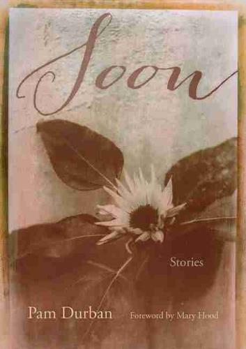 Soon: Stories - Story River Books (Hardback)