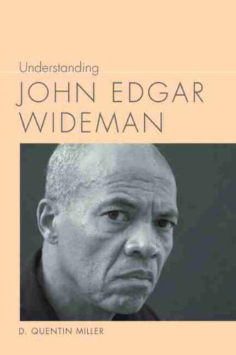 Cover Understanding John Edgar Wideman - Understanding Contemporary American Literature