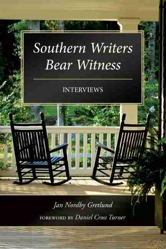 Southern Writers Bear Witness: Interviews (Hardback)