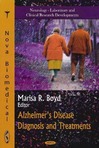 Alzheimer's Disease Diagnosis & Treatments (Hardback)