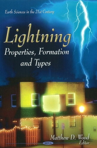 Lightning: Properties, Formation & Types (Hardback)