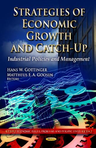 Strategies of Economic Growth & Catch-Up: Industrial Policies & Management (Hardback)