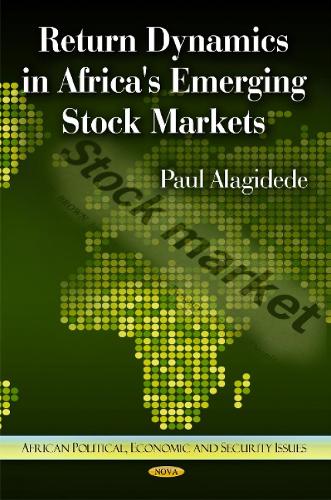 Return Dynamics in Africa's Emerging Stock Markets (Hardback)