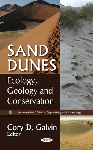 Sand Dunes: Conservation, Types & Desertification (Hardback)