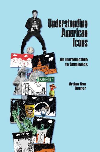 Understanding American Icons: An Introduction to Semiotics (Hardback)