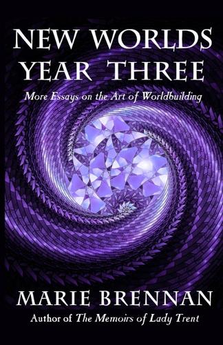 New Worlds, Year Three: More Essays on the Art of Worldbuilding - New Worlds 3 (Paperback)