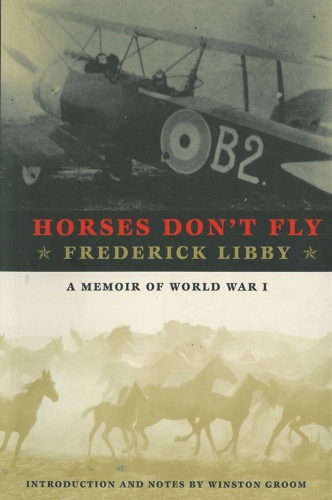 Horses Don't Fly: The Memoir of the Cowboy Who Became a World War I Ace (Paperback)