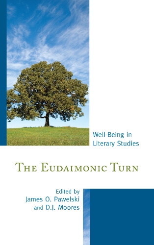 The Eudaimonic Turn: Well-Being in Literary Studies (Hardback)