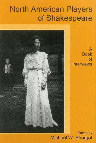 North American Players of Shakespeare: A Book of Interviews (Hardback)