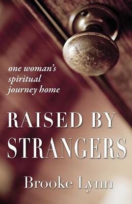 Raised By Strangers (Paperback)