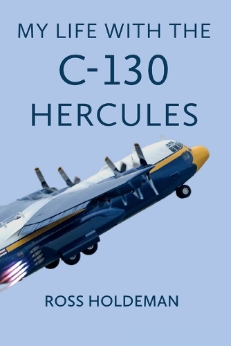 My Life with the C-130 Hercules (Hardback)