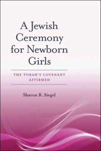 A Jewish Ceremony for Newborn Girls (Paperback)