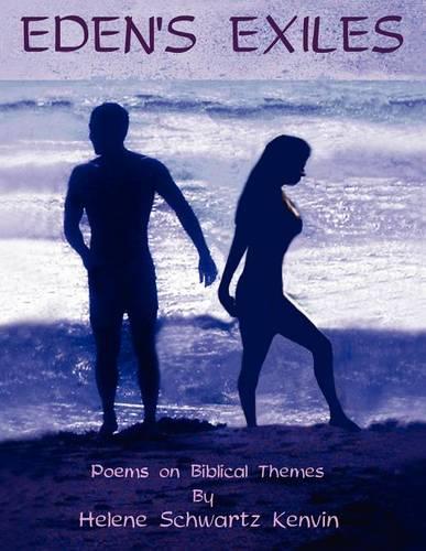 Eden's Exiles. Poems on Biblical Themes (Paperback)
