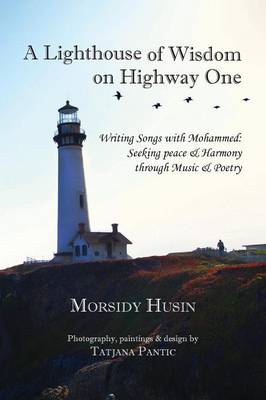 A Lighthouse of Wisdom on Highway One (Paperback)