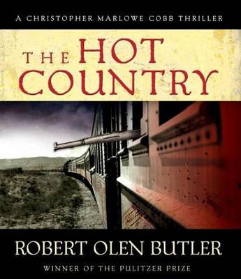 The Hot Country: A Christopher Marlowe Cobb Thriller (CD-Audio)