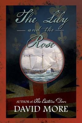 The Lily and the Rose - Smithyman Saga 2 (Paperback)
