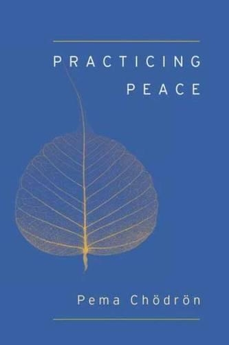 Practicing Peace (Shambhala Pocket Classic) (Paperback)