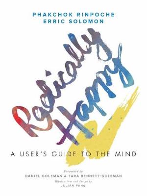 Radically Happy: A User's Guide to the Mind (Hardback)