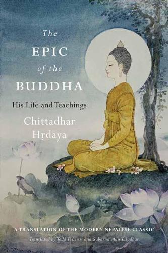 Epic of the Buddha: His Life and Teachings (Paperback)