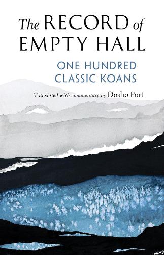 The Record of Empty Hall: One Hundred Classic Koans (Paperback)