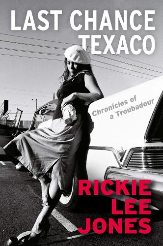 Last Chance Texaco: Mojo magazine's Book of the Year (Hardback)
