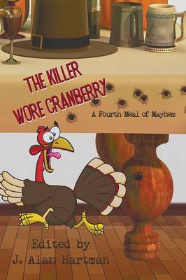 The Killer Wore Cranberry: A Fourth Meal of Mayhem (Paperback)