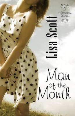 Man of the Month - Willowdale Romance (Paperback)