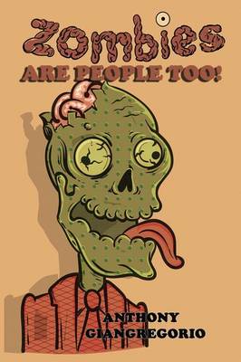 Zombies Are People Too! (Paperback)