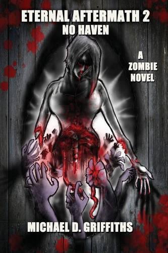 Eternal Aftermath 2: No Haven (Paperback)