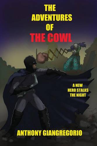 The Adventures of the Cowl (Paperback)