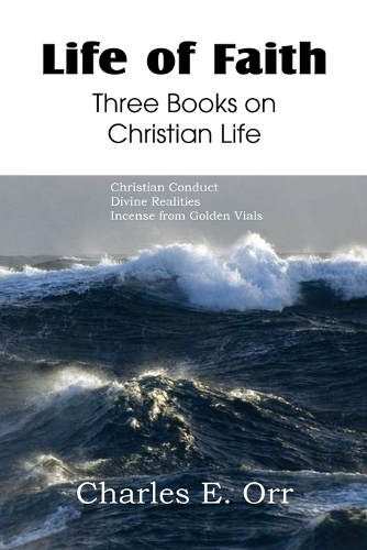 Life of Faith Three Books on Christian Life (Paperback)