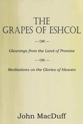 The Grapes of Eschol (Paperback)