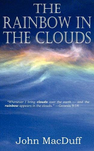 The Rainbow in the Clouds (Paperback)