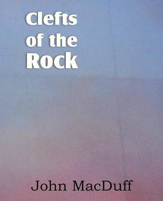 Clefts of the Rock, the Believer's Grounds of Confidence in Christ (Paperback)