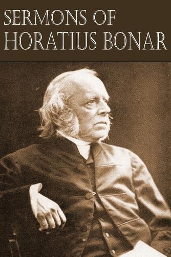Sermons of Horatius Bonar (Paperback)