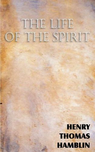 The Life of the Spirit (Paperback)