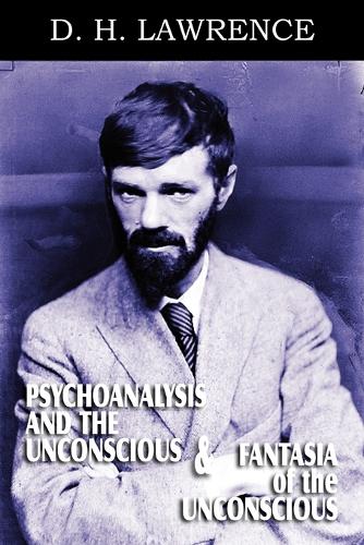 Psychoanalysis and the Unconscious and Fantasia of the Unconscious (Paperback)