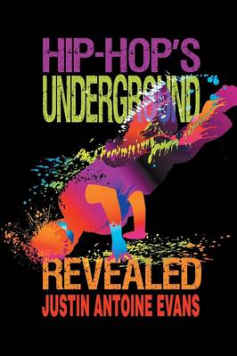 Hip-Hop's Underground Revealed (Paperback)