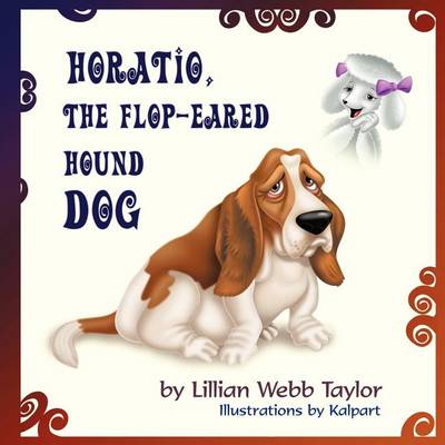 Horatio, the Flop-Eared Hound Dog (Paperback)