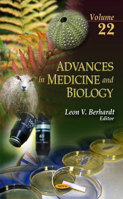 Advances in Medicine & Biology: Volume 22 (Hardback)