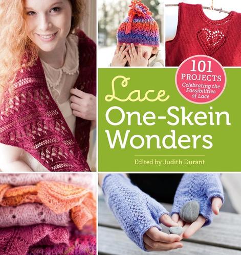 Lace One Skein Wonders: 101 Projects Celebrating the Possibilities of Lace (Paperback)